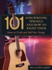 Image for 101 Songwriting Wrongs and How to Right Them: How to Craft and Sell Your Songs