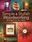 Image for Simple &amp; stylish woodworking  : 20 projects for your home