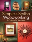 Image for Simple &amp; Stylish Woodworking: 20 Projects for Your Home