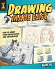 Image for Drawing Made Easy : How to Draw from Observation and Imagination