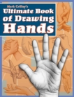 Image for Mark Crilley&#39;s ultimate book of drawing hands