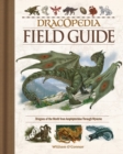 Image for Dracopedia Field Guide: Dragons of the World from Amphipteridae through Wyvernae