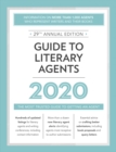 Image for Guide to Literary Agents 2020 : The Most Trusted Guide to Getting Published