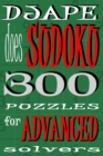 Image for Djape Does Sudoku : 300 Puzzles For Advanced Solvers