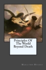 Image for Principles Of The World Beyond Death
