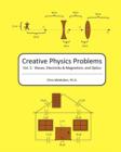 Image for Creative Physics Problems : Waves, Electricity &amp; Magnetism, And Optics