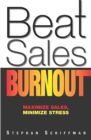Image for Beat sales burnout: maximize sales, minimize stress