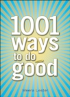 Image for 1001 ways to do good