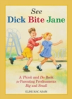 Image for See Dick Bite Jane
