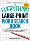 Image for The Everything Large-Print Word Search Book : 150 easy-to-read puzzles