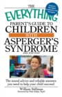 Image for The Everything Parent&#39;s Guide to Children with Asperger&#39;s Syndrome