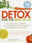 Image for Detox for the rest of us  : plans, meals, and advice you need to lose weight, rid your body of toxins, and feel great