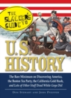 Image for Slackers Guide To U.S. History : The Bare Minimum On Discovering America, The Boston Tea Party, The Californ