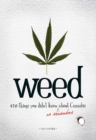 Image for Weed: 420 Things You Didn&#39;t Know (or Remember) about Cannabis