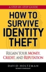 Image for How to survive identity theft: regain your money, credit, and reputation
