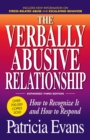 Image for The verbally abusive relationship  : how to recognize it and how to respond