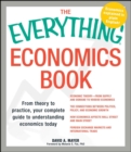 Image for The everything economics book: from theory to practice, your complete guide to understanding economics today