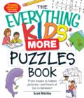 Image for Everything Kids&#39; More Puzzles Book: From mazes to hidden pictures - and hours of fun in between
