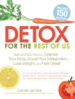 Image for Detox for the rest of us: safe and easy plans to cleanse your body, boost your metabolism, lose weight and feel great!