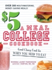 Image for $5 a meal college cookbook: good cheap food for when you need to eat