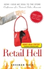 Image for Retail hell: how I sold my soul to the store : confessions of a tortured sales associate