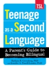Image for Teenage as a second language: a parents quide to becoming bilingual
