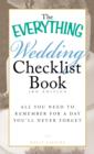 Image for The everything wedding checklist: all you need to remember for a day you&#39;ll never forget