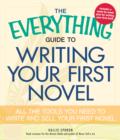 Image for The Everything Guide to Writing Your First Novel