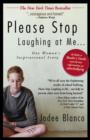 Image for Please stop laughing at me  : one woman&#39;s inspirational story