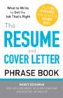 Image for The resume and cover letter phrase book