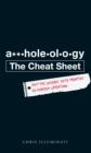 Image for A**holeology the Cheat Sheet