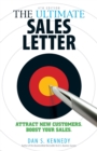 Image for The ultimate sales letter  : attract new customers, boost your sales