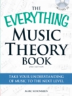 Image for The everything music theory book  : take your understanding of music to the next level