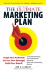 Image for The ultimate marketing plan  : target your audience! get out your message! build your brand