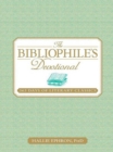 Image for The bibliophile&#39;s devotional: 365 days of literary classics