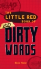 Image for The little red book of very dirty words