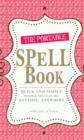 Image for The portable spell book: quick and simple magick you can do anytime, anywhere