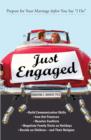Image for Just Engaged: Prepare for Your Marriage Before You Say &quot;i Do&quot;