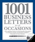 Image for 1001 business letters for all occasions: from interoffice memos and employee evaluations to company policies and business invitations - templates for every situation