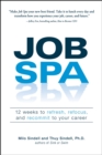 Image for Job spa: 12 weeks to refresh, refocus, and recommit to your career