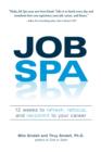 Image for Job Spa: 12 Weeks to Refresh, Refocus, and Recommit to Your Career