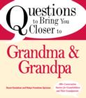 Image for Questions to Bring You Closer to Grandma &amp; Grandpa
