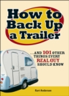 Image for How to back up a trailer: ... and 101 other things every real guy should know