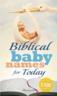 Image for Biblical baby names for today