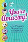 Image for You&#39;re Amazing: A No-pressure Guide to Being Your Best Self