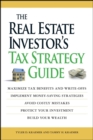 Image for The Real Estate Investor&#39;s Tax Strategy Guide: Maximize tax benefits and write-offs, Implement money-saving strategies...Avoid costly mistakes,,Protect your investment.. Build your wealth