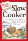 Image for Slow cooker: 365 appetizing &amp; affordable meals your family will love
