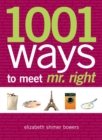 Image for 1001 Ways to Meet Mr. Right