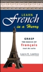 Image for Learn French in a hurry: grasp the basics of Francais tout de suite