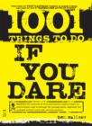 Image for 1.001 Things To Do If You Dare